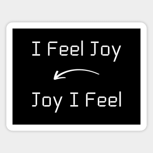 I feel Joy T-Shirt mug apparel hoodie tote gift sticker pillow art pin Magnet